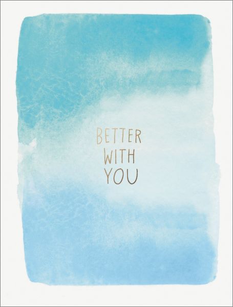 Foil Card-Better With You